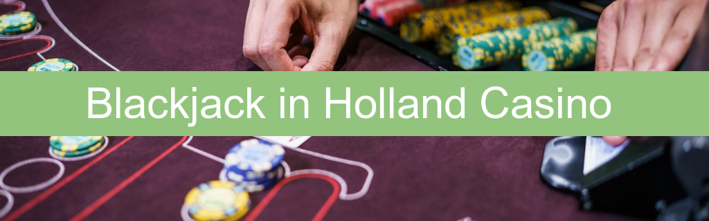 Holland Casino Blackjack